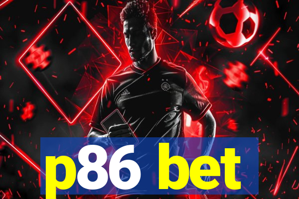 p86 bet